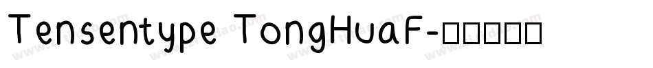 Tensentype TongHuaF字体转换